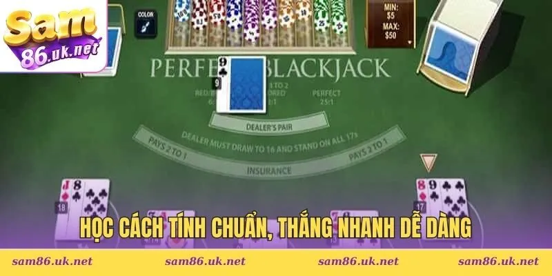 Học cách tính chuẩn, thắng nhanh dễ dàng