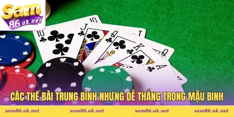 các thế bài trung bình trong Mậu Binh